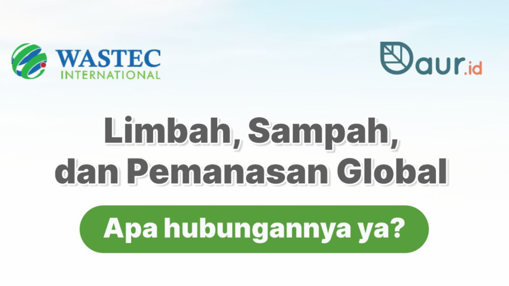 limbah, sampah, dan pemanasan global